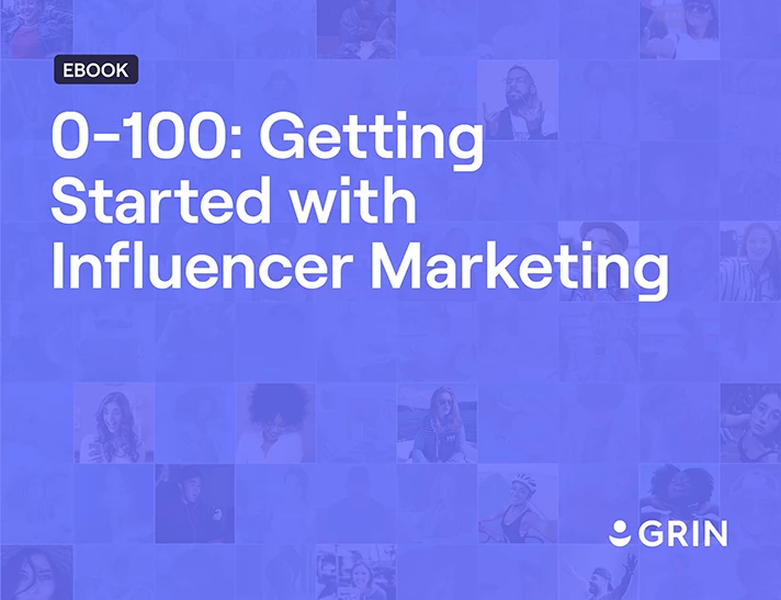 0-100: Getting Started with Influencer Marketing Ebook cover image