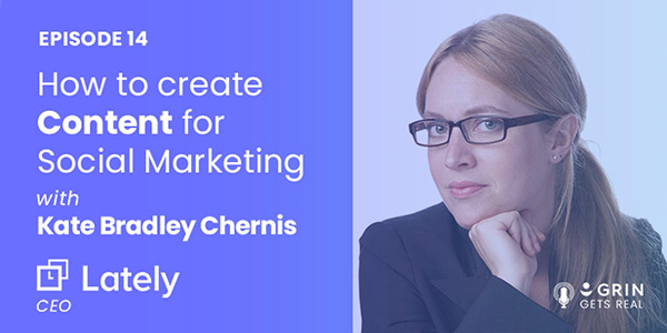 How to Use Human Connection for Audience Engagement kate bradley lately influencer marketing podcast