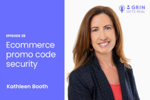 grin gets real podcast ecommerce promo code security
