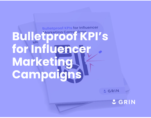Bulletproof KPIs for Influencer Marketing Campaigns 5
