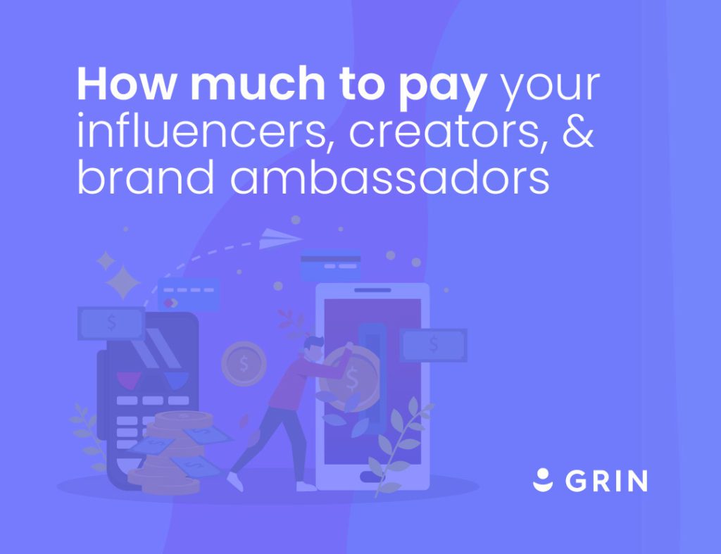 How much to pay your influencers, creators, & brand ambassadors on purple backdrop with GRIN icon and clip art in the background