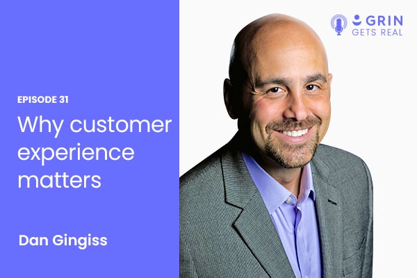 Episode page image of "Why customer experience matters" with Dan Gingiss