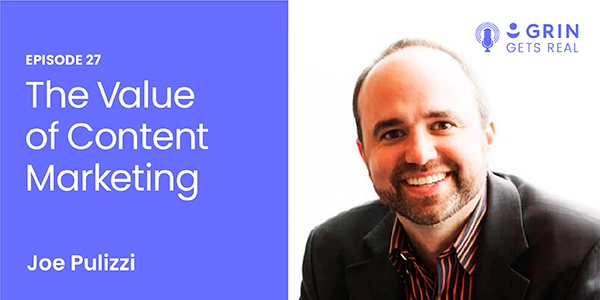 Episode page image of The Value of Content Marketing with Joe Pulizzi