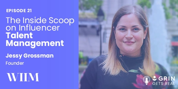 Episode page image of The Inside Scoop on Influencer Talent Management with Jessy Grossman