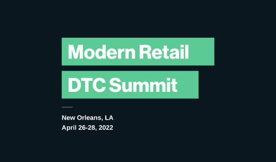 Modern Retail DTC Summit 1