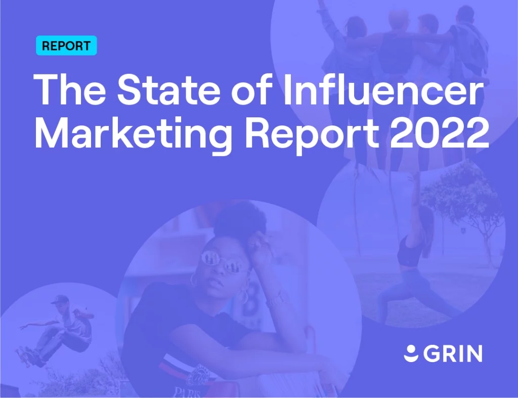 The State of Influencer Marketing Report 2022 featured image