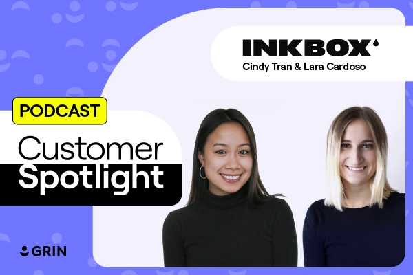 Podcast Customer Spotlight w Inkbox's Cindy Tran & Lara Cardoso